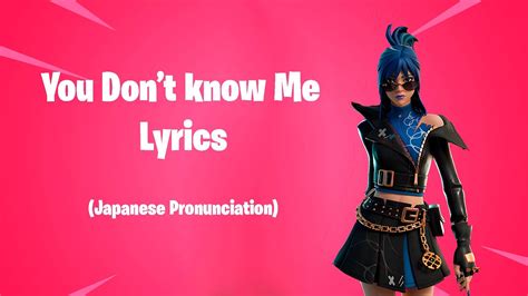 you don't know me lyrics fortnite|i'm a mystery fortnite song.